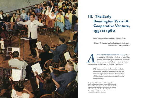 Spread featuring a color photo of conductor in white coat leading an orchestra in front of an audience seated on folding chairs, circa 1955. The chapter title, The Early Bennington Years: A Cooperative Venture, 1951 to 1960. With epigraph and a half page of main text.